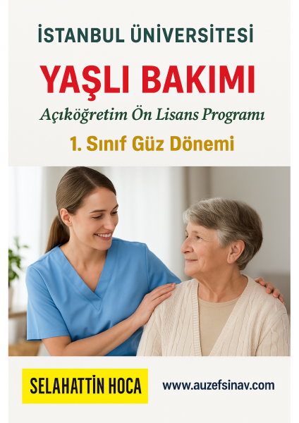 AUZEF – Yaşlı Bakımı 1. Sınıf  Konu Anlatımlı Soru Bankası
