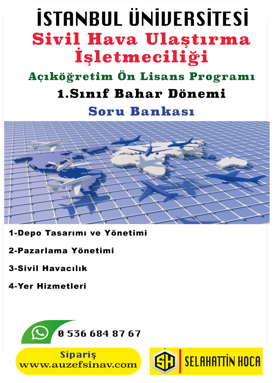 AUZEF Sivil Hava Ulaştırma İşletmeciliği 1.Sınıf Soru Bankası