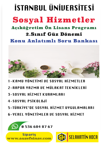 Sosyal Hizmetler Önlisans 2.Sınıf Güz Dönemi Konu Anlatımlı Soru Bankası