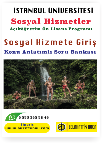 Sosyal Hizmete Giriş Konu Anlatımlı Soru Bankası