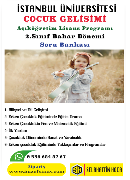 Çocuk Gelişimi Lisans 2.Sınıf Bahar Dönemi Soru Bankası