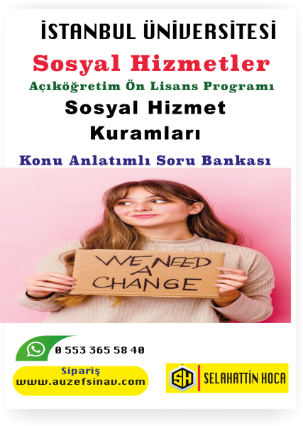 Sosyal Hizmet Kuramları Konu Anlatımlı Soru Bankası