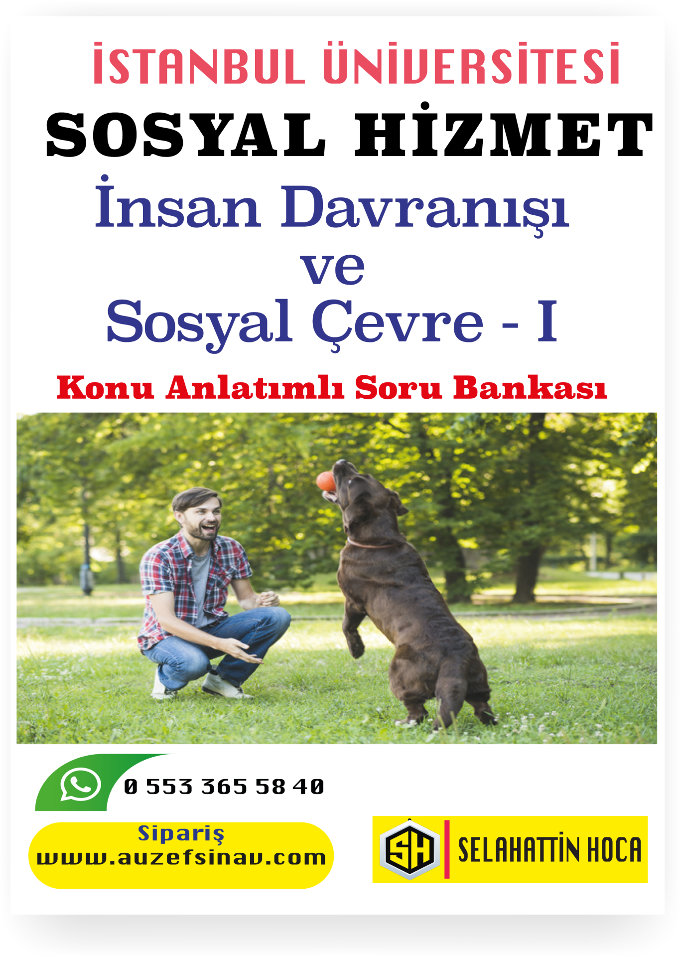 İnsan Davranışı  ve  Sosyal Çevre - I Konu Anlatımlı Soru Bankası
