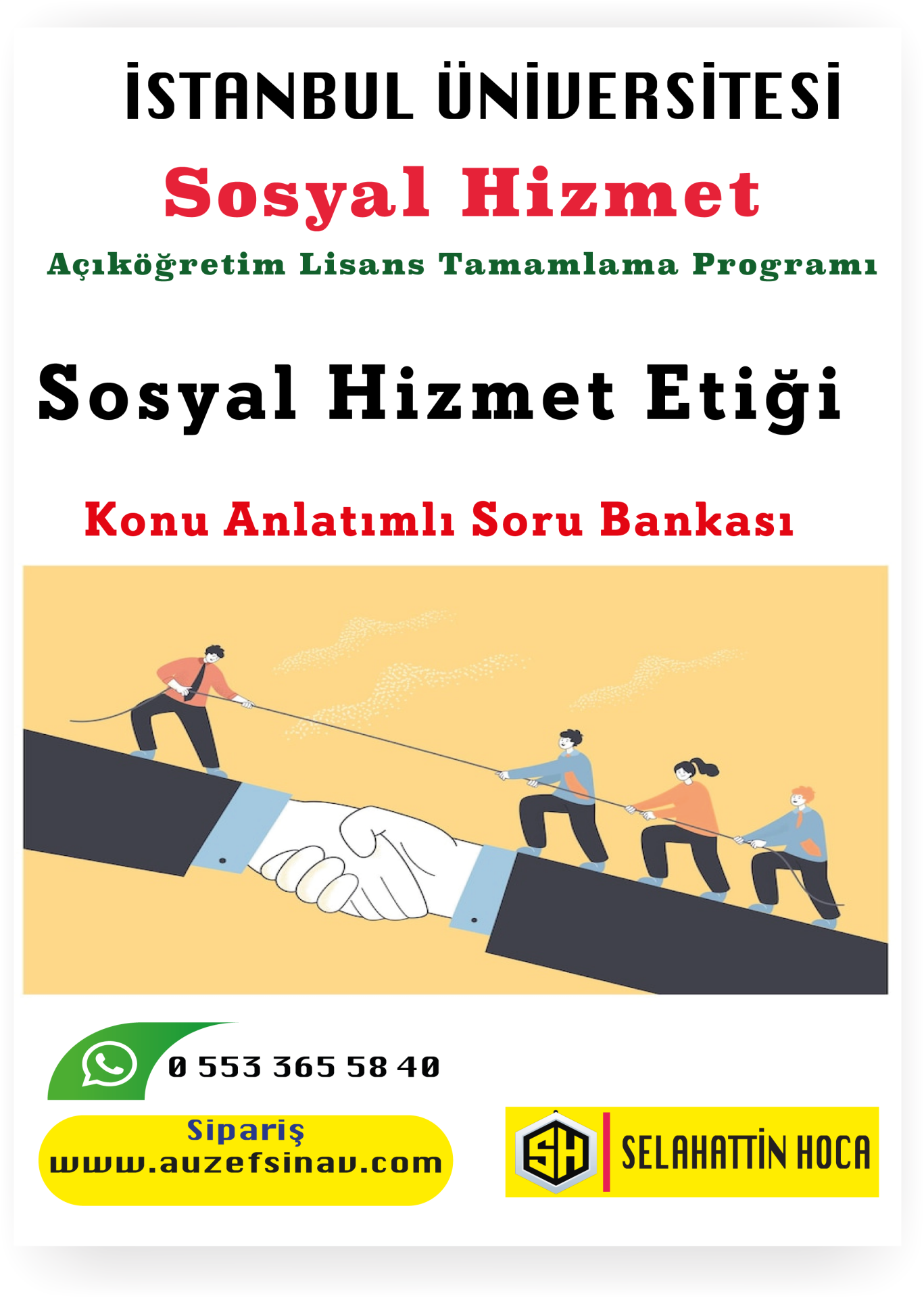 Sosyal Hizmet Etiği Konu Anlatımlı Soru Bankası