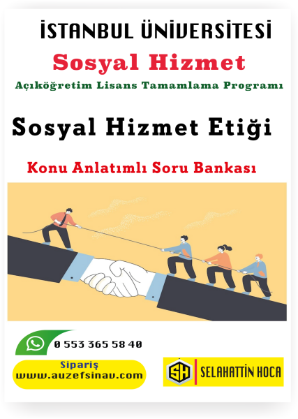 Sosyal Hizmet Etiği Konu Anlatımlı Soru Bankası