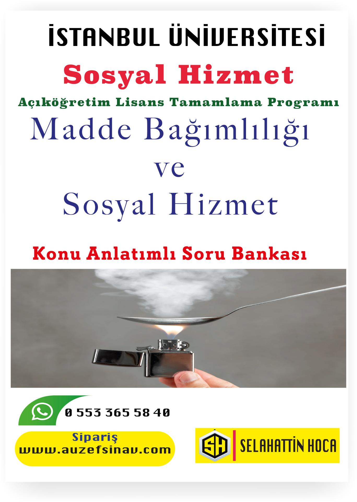 Madde Bağımlılığı ve Sosyal Hizmet Konu Anlatımlı Soru Bankası